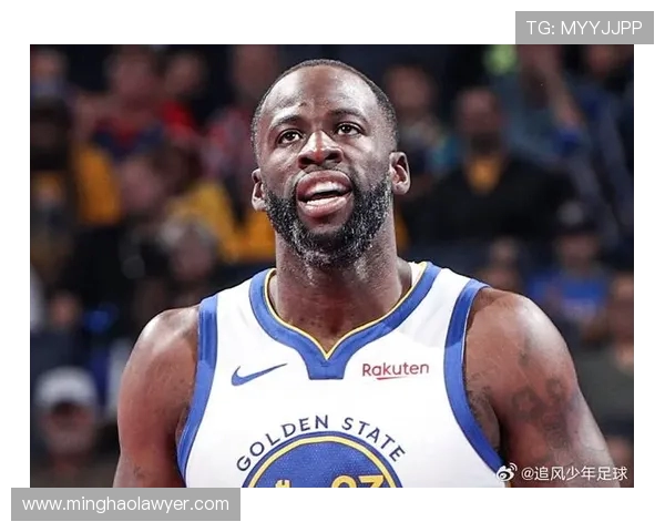 德雷蒙德格林的篮球智慧与领袖魅力如何影响勇士队的未来发展